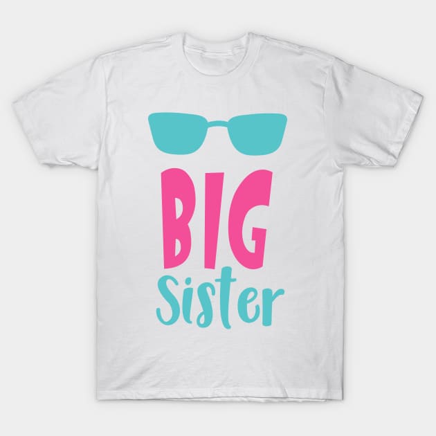 Big Sister, Older Sister, Sunglasses, Sibling T-Shirt by Jelena Dunčević